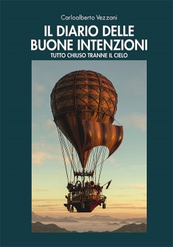 IL DIARIO DELLE BUONE INTENZIONI.  TUTTO CHIUSO TRANNE IL CIELO